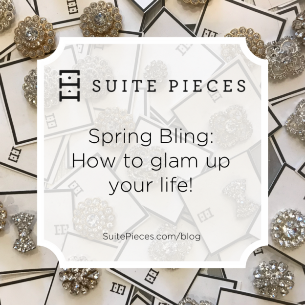 Spring Bling – How To Glam Up Your Life